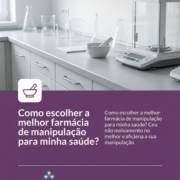 Como escolher a melhor farmácia de manipulação para minha saúde?