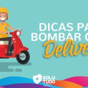 5 dicas para bombar o seu delivery!