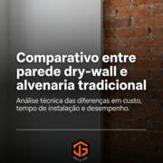 Comparativo entre parede dry-wall e alvenaria tradicional