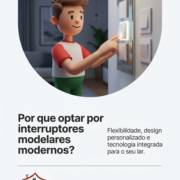 Por que optar por interruptores modelares modernos?