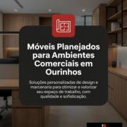 Móveis Planejados para Ambientes Comerciais em Ourinhos