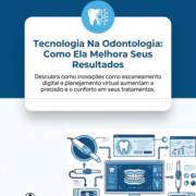 Tecnologia Na Odontologia: Como Ela Melhora Seus Resultados