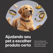 Ajudando seu pet a escolher o produto certo