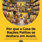 Por que a Casa de Rações Patitas se destaca em Avaré