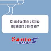 Como Escolher a Calha Ideal para a Sua Casa?