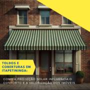 Toldos E Coberturas Em Itapetininga: Como A Proteção Solar Influencia O Conforto E A Valorização Dos Imóveis