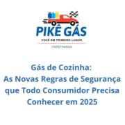 Gás de Cozinha: As Novas Regras de Segurança que Todo Consumidor Precisa Conhecer em 2025