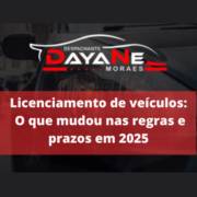 Licenciamento de veículos em Itapetininga: o que mudou nas regras e prazos em 2025
