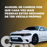 Aluguel de Carros em Itapetininga: Por Que Cada Vez Mais Pessoas Estão Deixando de Ter Veículo Próprio