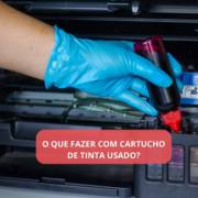 O que fazer com cartucho de tinta usado?
