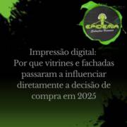 Impressão digital: por que vitrines e fachadas passaram a influenciar diretamente a decisão de compra em 2026