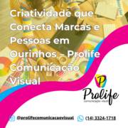 Criatividade que Conecta Marcas e Pessoas em Ourinhos – Prolife Comunicação Visual