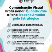 Comunicação Visual Profissional: Quando Vale a Pena Trocar o Amador pelo Estratégico