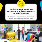 Critérios para escolher entre aplicação de adesivo em vinil e digital