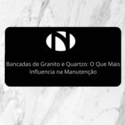 Bancadas de Granito e Quartzo em Itapetininga: O Que Mais Influencia na Manutenção