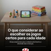 O que considerar ao escolher os jogos certos para cada idade