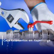 Caça Vazamentos em Itapetininga