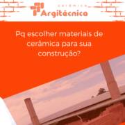 Por que Escolher Materiais Cerâmicos para sua Construção