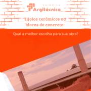 Tijolos cerâmicos ou blocos de concreto: qual a melhor escolha para sua obra?