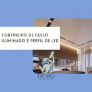 Cortineiro de Gesso Iluminado e Perfil de LED: Como Valorizar a Sala e os Quartos do Seu Imóvel em Itapetininga