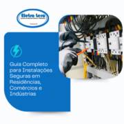 Materiais Elétricos em Itapetininga: Guia Completo para Instalações Seguras em Residências, Comércios e Indústrias