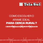 Como escolher o arame ideal para cerca rural?