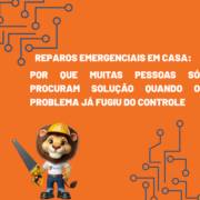 Reparos Emergenciais em Casa: Por Que Muitas Pessoas Só Procuram Solução Quando o Problema Já Fugiu do Controle