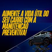 Aumente a Vida Útil do Seu Carro com a Manutenção Preventiva!