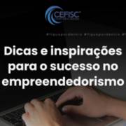 Dicas e inspirações para o sucesso no Empreendedorismo