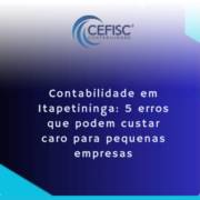 Contabilidade em Itapetininga: 5 erros que podem custar caro para pequenas empresas