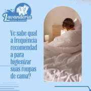 Vc sabe qual a frequência recomendada para higienizar suas roupas de cama?