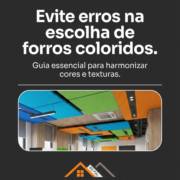 Evite erros na escolha de forros coloridos