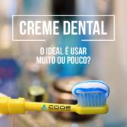 Creme Dental - Menos é Mais
