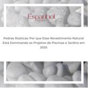 Pedras Rústicas: Por que Esse Revestimento Natural Está Dominando os Projetos de Piscinas e Jardins em 2025