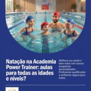 Natação na Academia Power Trainer: aulas para todas as idades e níveis?