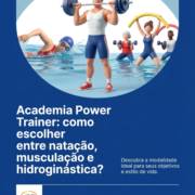 Academia Power Trainer: como escolher entre natação, musculação e hidroginástica?