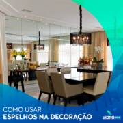 COMO USAR ESPELHO NA DECORAÇÃO