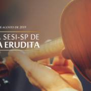 Mostra Sesi-SP de Música Erudita no Sesi Birigui