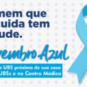 Novembro Azul 2019 contará com atividades nas UBSs e no Centro de Especialidades