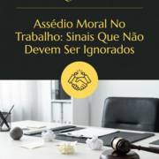 Assédio Moral No Trabalho: Sinais Que Não Devem Ser Ignorados