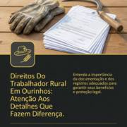 Direitos Do Trabalhador Rural Em Ourinhos: Atenção Aos Detalhes Que Fazem Diferença