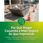 Por Que Alugar Caçamba é Mais Seguro do Que Improvisar