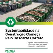 Sustentabilidade na Construção Começa Pelo Descarte Correto
