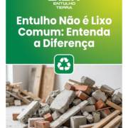 Entulho Não é Lixo Comum: Entenda a Diferença
