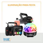 Iluminação para Festas!