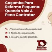 Caçamba Para Reforma Pequena: Quando Vale A Pena Contratar