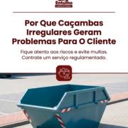 Por Que Caçambas Irregulares Geram Problemas Para O Cliente