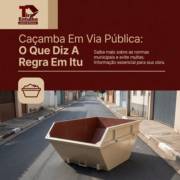 Caçamba Em Via Pública: O Que Diz A Regra Em Itu