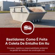 Bastidores: Como É Feita A Coleta De Entulho Em Itu
