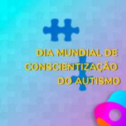 Dia Mundial de Conscientização do Autismo